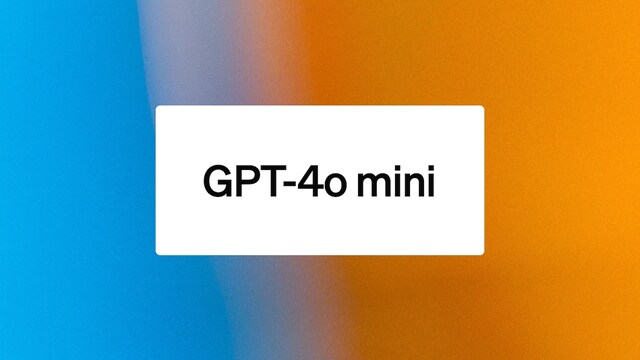 OpenAI announces GPT-4o mini, a cost-efficient small language model ...