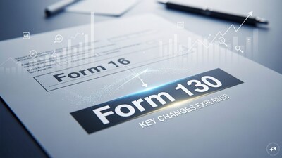 Form 16 Replaced by Form 130 from FY27: Key Changes Explained