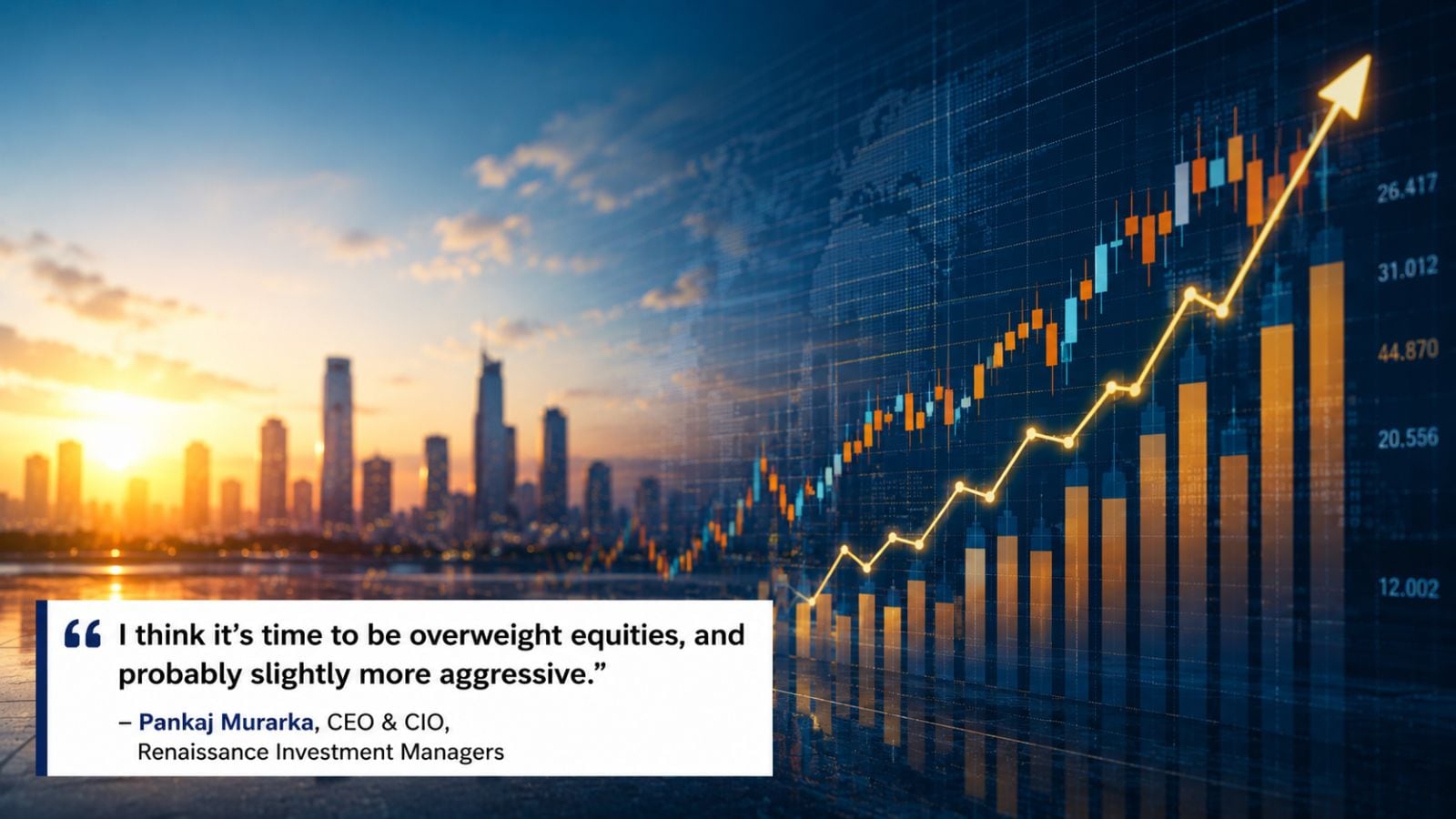 It's time to invest in equities, not hold cash, says Renaissance's Pankaj Murarka