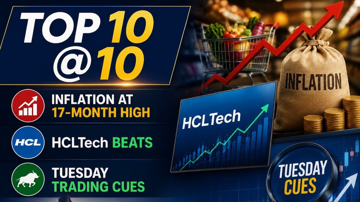 Top 10@10: Inflation at 17-month high, HCLTech earnings beat, Tues trading cues