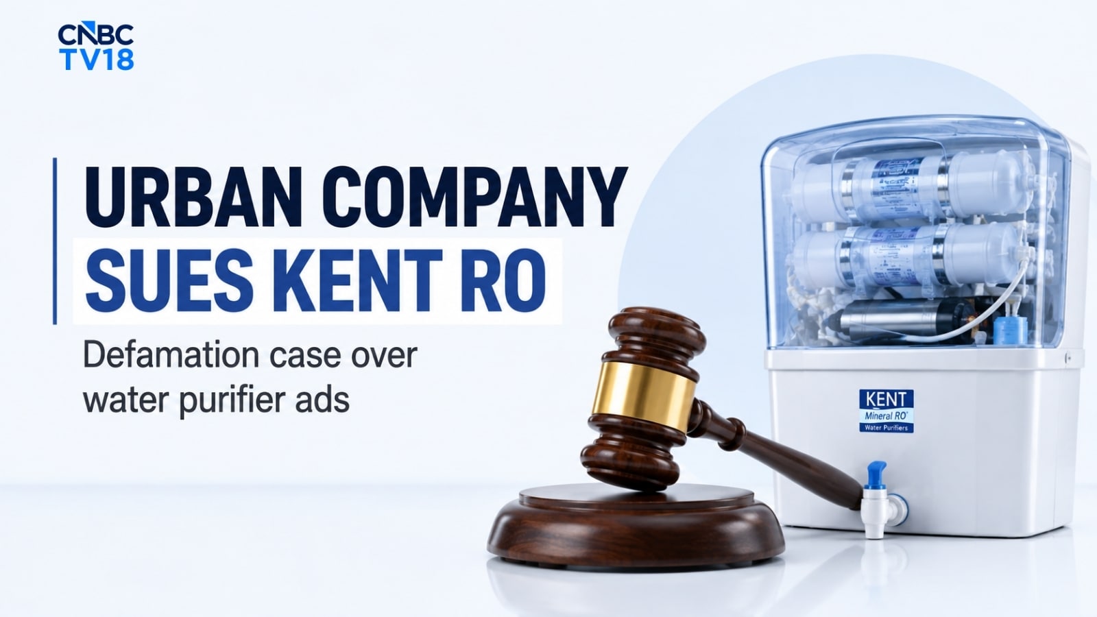 Urban Company sues Kent RO over ‘unsafe’, ‘risky’ water purifier ads