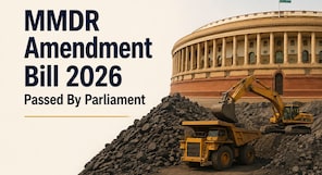 MMDR Amendment Bill 2026 gets Parliament approval: What changes for mining taxes