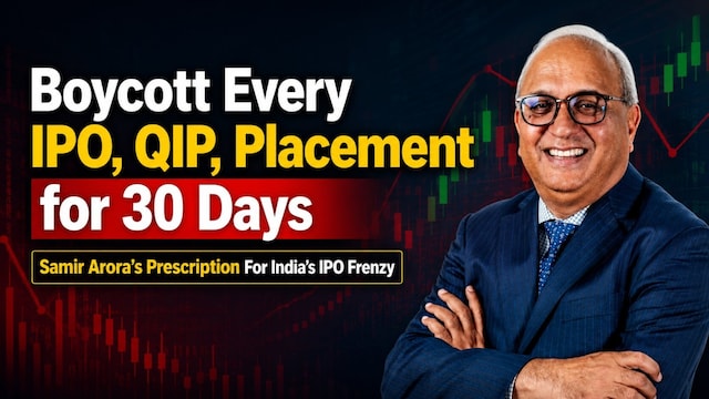 'Boycott every IPO, QIP issue For A Month' - Samir Arora explains his radical idea 'Boycott every IPO, QIP issue For A Month' - Samir Arora explains his radical idea