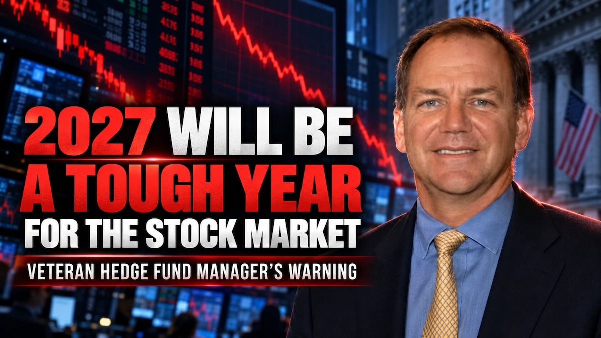 This veteran hedge fund manager believes 2027 could be 'really challenging' for the stock market
