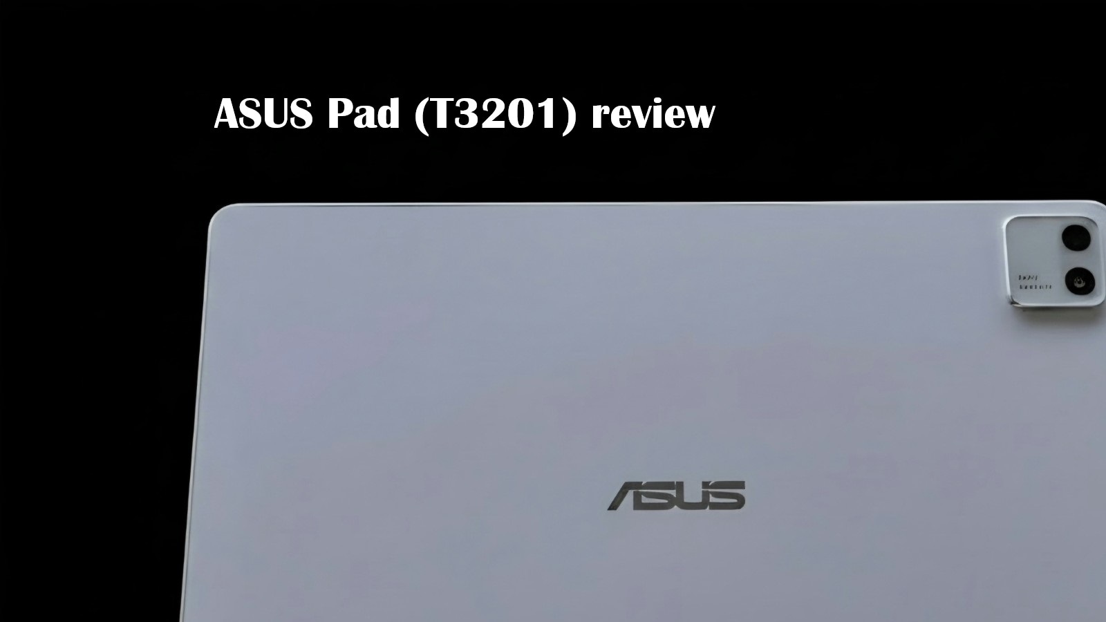 ASUS Pad Review: Strong display and sleek design, but there’s a catch
