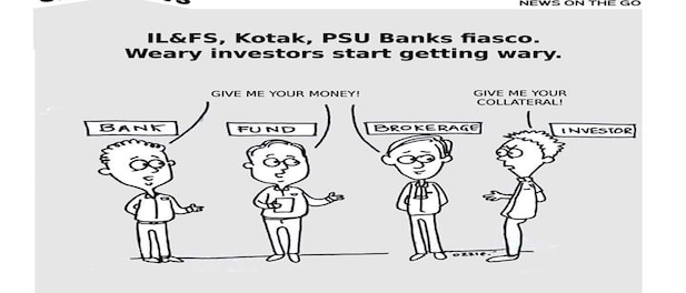 IL&FS, Kotak, PSU Banks fiasco. Weary investors start getting awry.