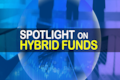 Money Money Money Podcast: Spotlight on hybrid funds