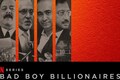 ‘Bad Boy Billionaires’ Review: Powerful, compelling narrative of greed and apathy