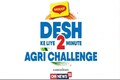MAGGI -Desh Ke Liye 2 Minute: Search for the next big idea for agri sector