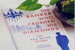 Book Review | The Banker Who Crushed His Diamonds