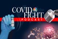 COVID Fight Podcast: India could soon get single-dose vaccine; fully vaccinated people 3x less likely to contract virus