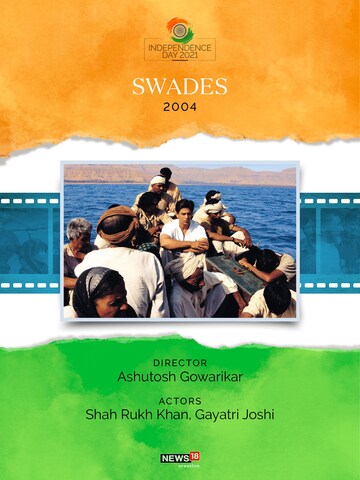 Swades movie 2004, bollywood, india independence day news, india news, independence day news, bollywood movies independence day, independence day movies, india patriotic films list, list of bollywood movies on independence day of india, shah rukh khan news