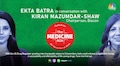 The Medicine Box: Life-saving drugs getting greater accessibility, reduced prices, says Kiran Mazumdar-Shaw