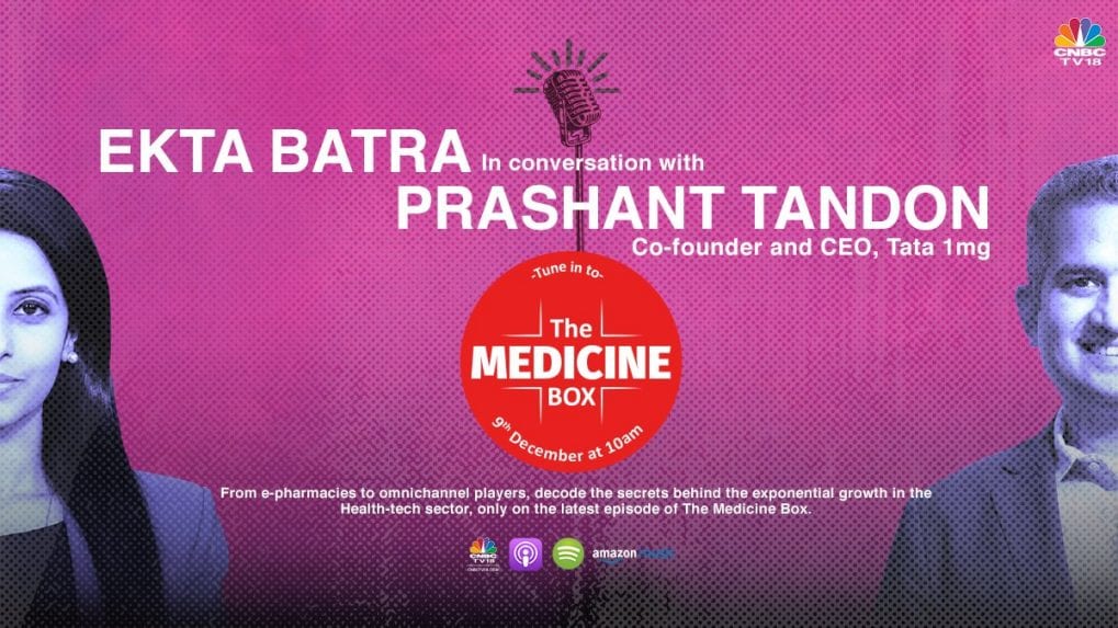 The Medicine Box: Tata 1MG founder Prashant Tandon on India's health tech  market