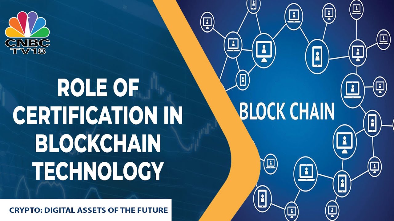  Role Of Certification Programs In Blockchain Course | Crypto: Digital Assets Of The Future