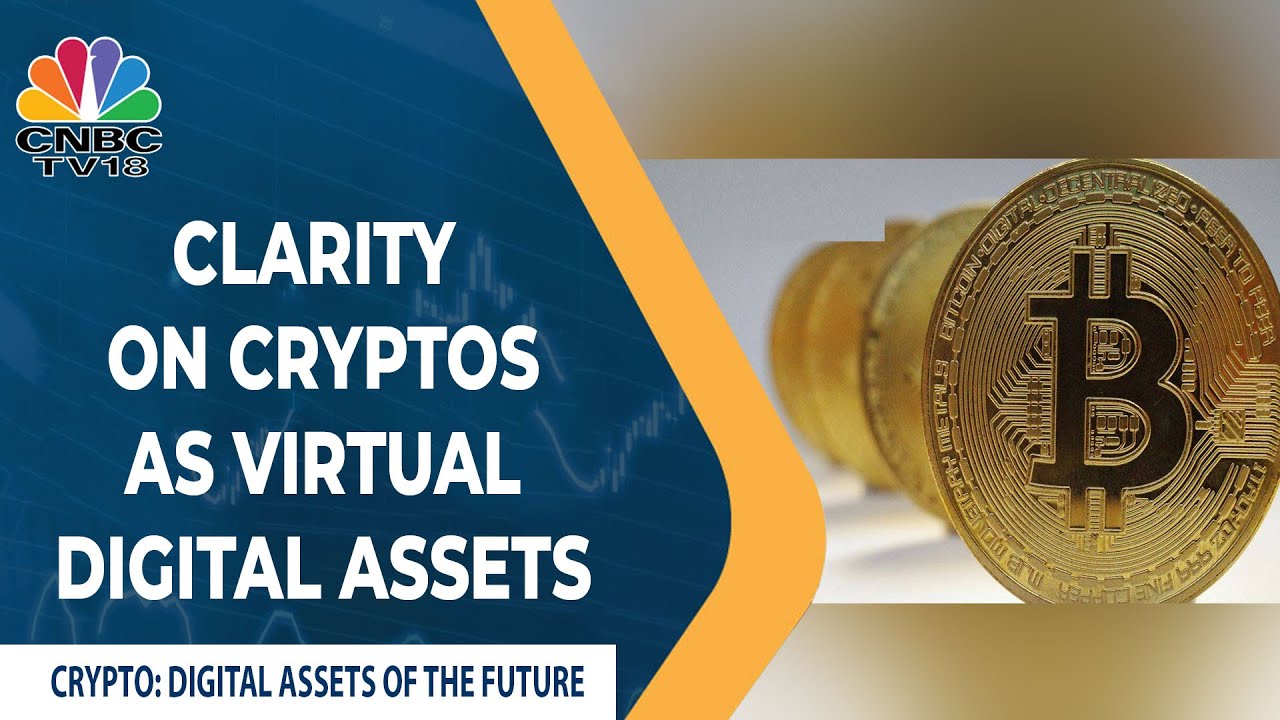  Clarity On Cryptos As Virtual Digital Assets | Crypto: Digital Assets Of The Future | CNBC-TV18