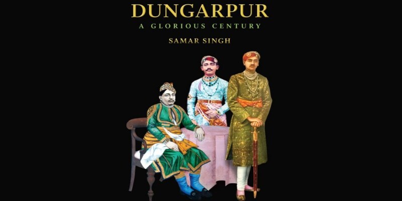 Bookstrapping: Dungarpur: A Glorious Century by Samar Singh