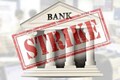 Banking services to be hit due to strike on November 19