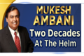 Mukesh Ambani completes 20 years at the helm of Reliance — the journey in numbers