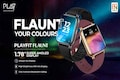 Play launches 'Playfit Flaunt' smartwatch priced at Rs 3,999
