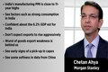 MNCs will see India as base for both manufacturing and market: Morgan Stanley's Chetan Ahya