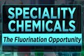 Indian specialty chemicals industry sees flourishing opportunities in fluorination