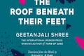 Rahul Soni on translating Geetanjali Shree’s 'The Roof Beneath Their Feet'