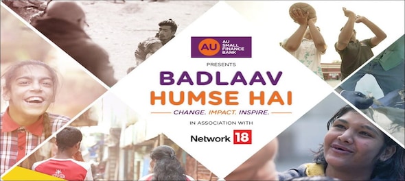 AU Small Finance Bank presents 'Badlaav Humse Hai-Season 2' powered by Network 18